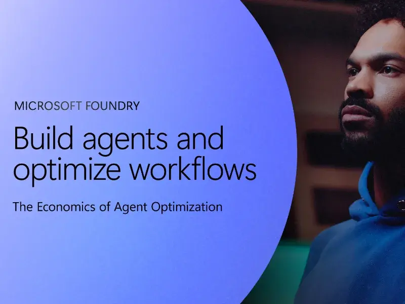 Microsoft, Foundry üzerinde kurumsal ajan maliyetini düşürmek için bağlam mühendisliği yeteneklerini anlattı.